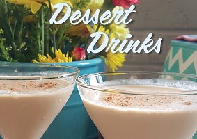 Dessert Drinks 